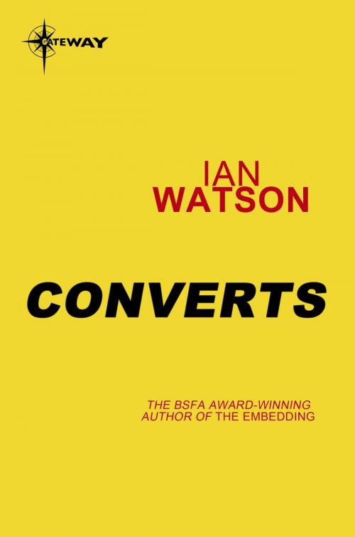 Cover of the book Converts by Ian Watson, Orion Publishing Group