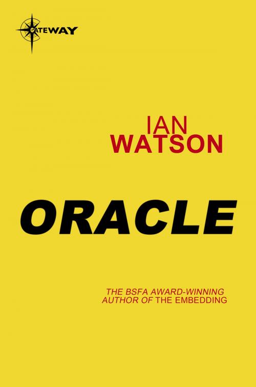 Cover of the book Oracle by Ian Watson, Orion Publishing Group