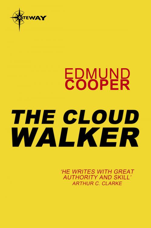 Cover of the book The Cloud Walker by Edmund Cooper, Orion Publishing Group