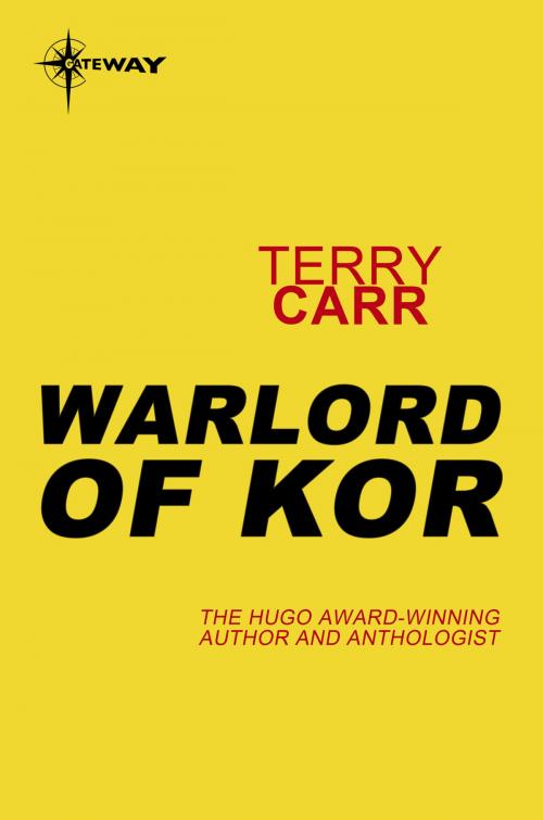 Cover of the book Warlord of Kor by Terry Carr, Orion Publishing Group