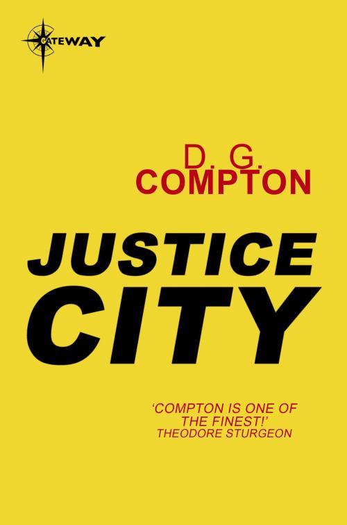 Cover of the book Justice City by D.G. Compton, Orion Publishing Group