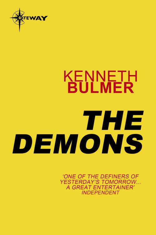 Cover of the book The Demons by Kenneth Bulmer, Orion Publishing Group