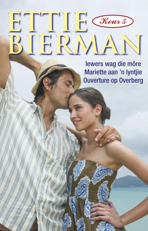 Cover of the book Ettie Bierman Keur 5 by Ettie Bierman, Tafelberg