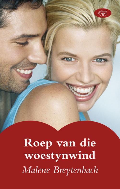 Cover of the book Roep van die woestynwind by Malene Breytenbach, Tafelberg