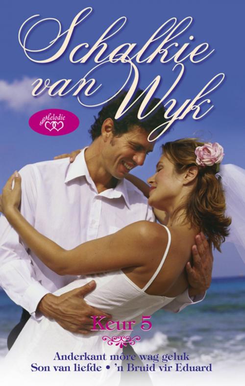Cover of the book Schalkie van Wyk Keur 5 by Schalkie van Wyk, Tafelberg