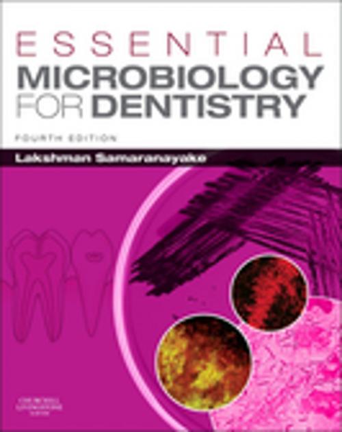 Cover of the book Essential Microbiology for Dentistry E-Book by Lakshman Samaranayake, DSc(hc) DDS FRCPath FDSRCS(Ed) FDS RCPS FRACDS  FHKCPath FCDSHK, Elsevier Health Sciences