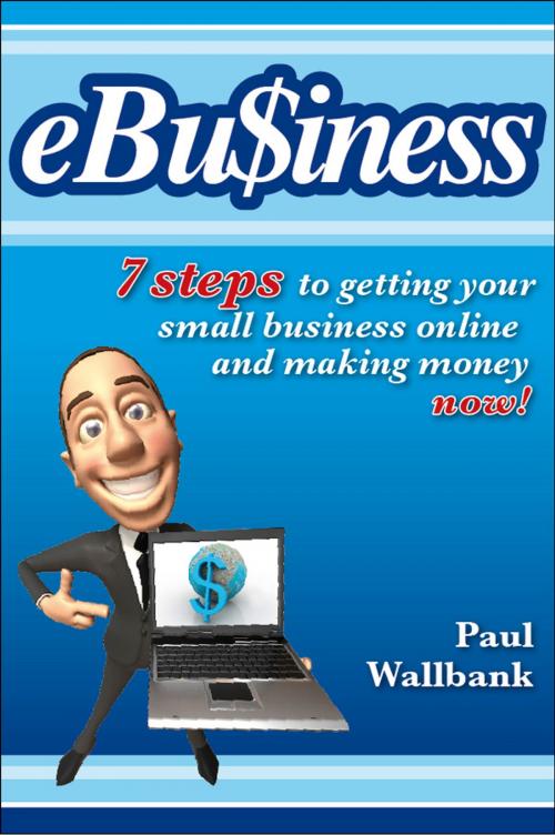 Cover of the book eBu$iness by Paul Wallbank, Wiley