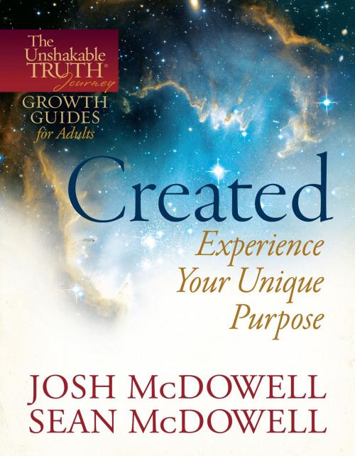 Cover of the book Created--Experience Your Unique Purpose by Josh McDowell, Sean McDowell, Harvest House Publishers