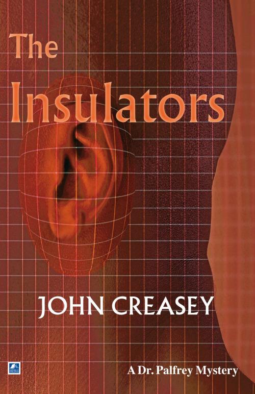 Cover of the book The Insulators by John Creasey, House of Stratus