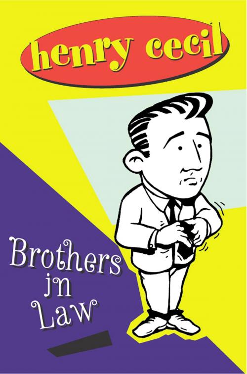 Cover of the book Brothers In Law by Henry Cecil, House of Stratus