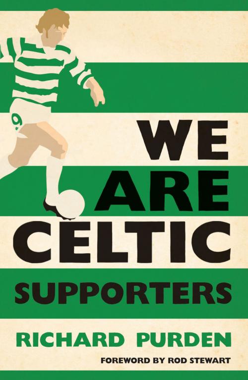 Cover of the book We Are Celtic Supporters by Richard Purden, Headline