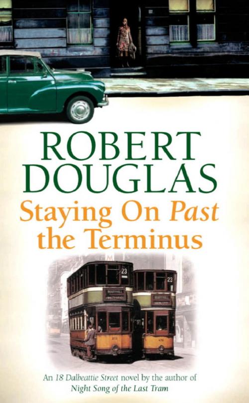 Cover of the book Staying On Past the Terminus by Robert Douglas, Headline