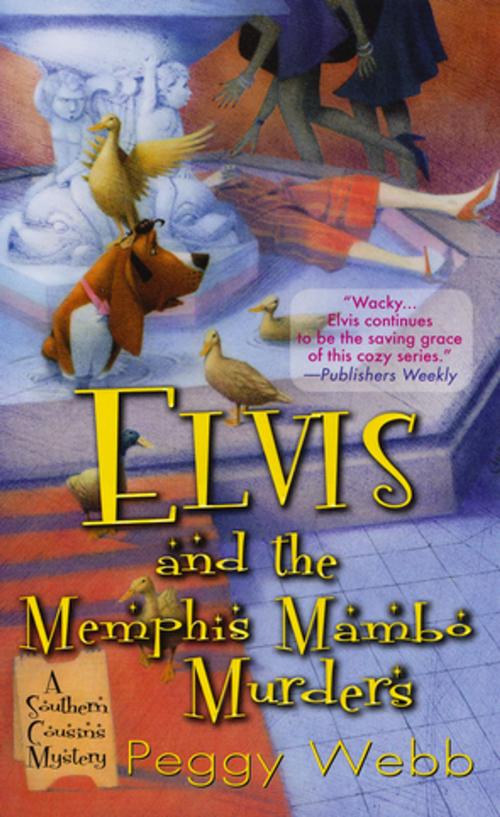 Cover of the book Elvis and the Memphis Mambo Murders by Peggy Webb, Kensington Books