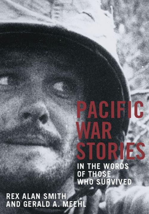 Cover of the book PACIFIC WAR STORIES by Rex Alan Smith, Gerald A. Meehl, Abbeville Publishing Group