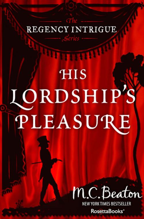 Cover of the book His Lordship's Pleasure by M. C. Beaton, RosettaBooks
