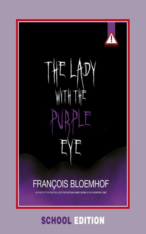 Cover of the book Lady with the purple eye (school edition) by Francois Bloemhof, Human & Rousseau