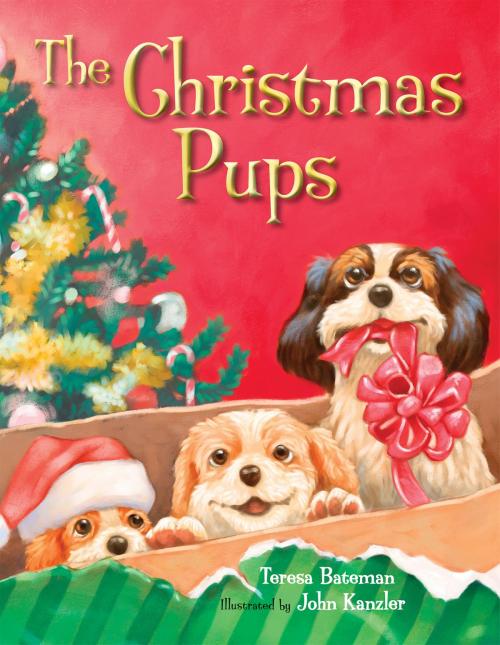 Cover of the book Christmas Pups by Teresa Bateman, Albert Whitman & Company