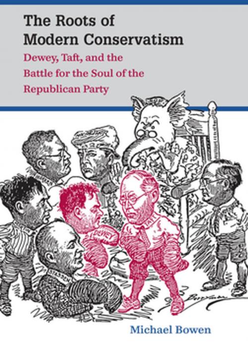 Cover of the book The Roots of Modern Conservatism by Michael Bowen, The University of North Carolina Press