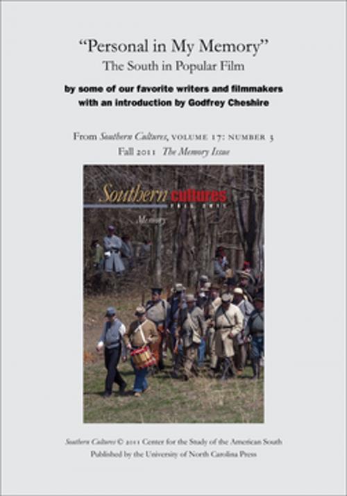Cover of the book "Personal in My Memory": The South in Popular Film by some of our favorite writers and filmmakers by Godfrey Cheshire, The University of North Carolina Press
