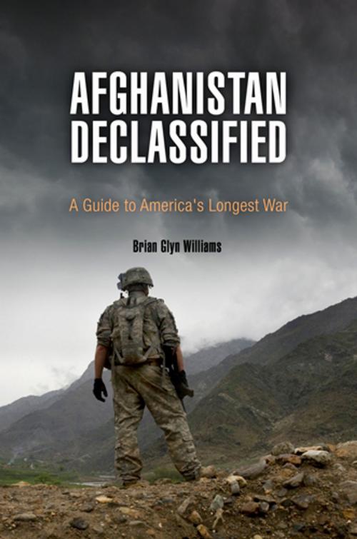 Cover of the book Afghanistan Declassified by Brian Glyn Williams, University of Pennsylvania Press, Inc.