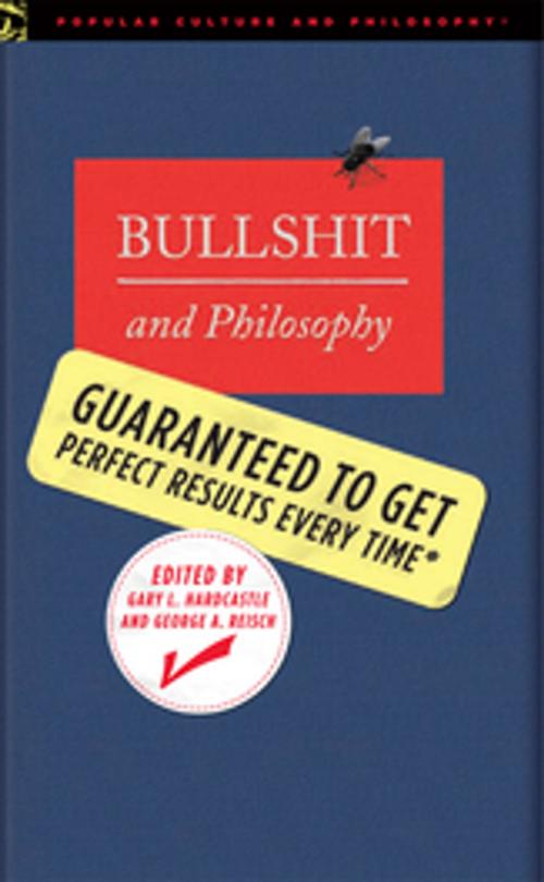 Cover of the book Bullshit and Philosophy by , Open Court