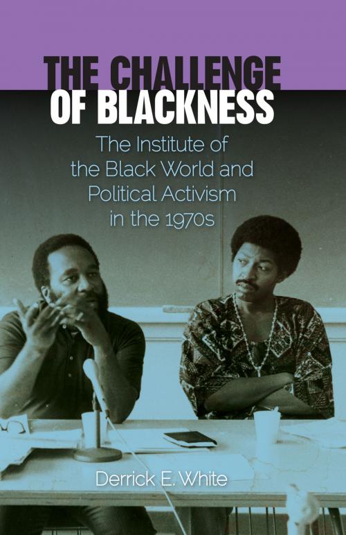 Cover of the book The Challenge of Blackness by Derrick E. White, University Press of Florida