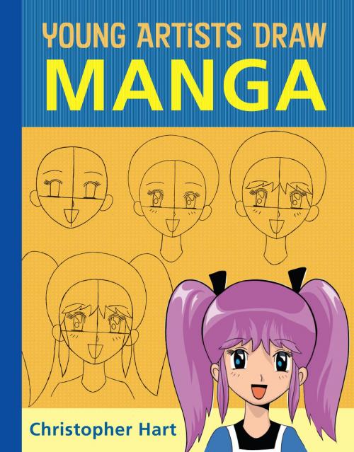 Cover of the book Young Artists Draw Manga by Christopher Hart, Potter/Ten Speed/Harmony/Rodale
