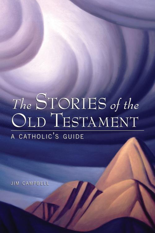Cover of the book The Stories of the Old Testament by James P. Campbell, MA, DMin, Loyola Press