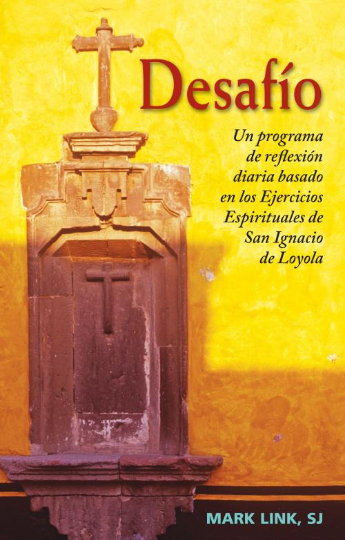 Cover of the book Desafío by Father Mark Link, SJ, Loyola Press