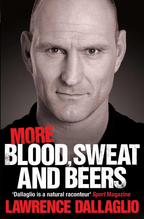 Cover of the book More Blood, Sweat and Beers by Lawrence Dallaglio, Simon & Schuster UK