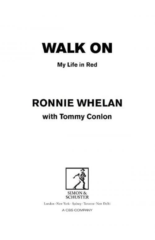 Cover of the book Walk On: My Life in Red by Ronnie Whelan, Simon & Schuster UK