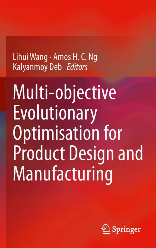 Cover of the book Multi-objective Evolutionary Optimisation for Product Design and Manufacturing by , Springer London