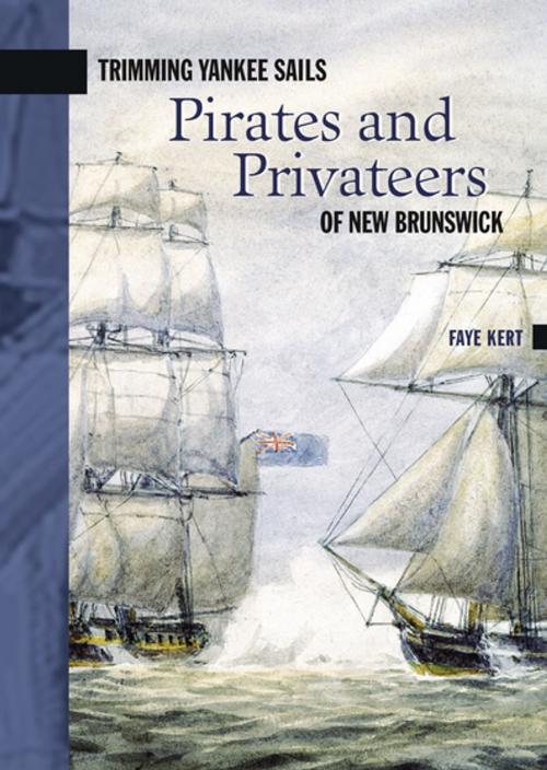 Cover of the book Trimming Yankee Sails by Faye Kert, Goose Lane Editions