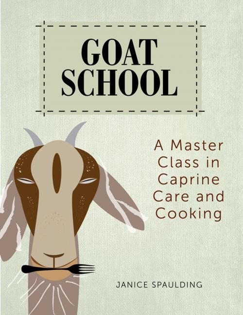 Cover of the book Goat School by Janice Spaulding, Down East Books