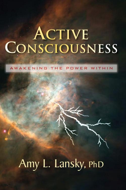 Cover of the book Active Consciousness by Amy L. Lansky, PhD, R.L.Ranch Press