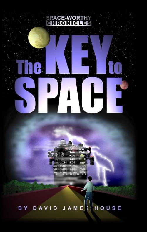 Cover of the book The Key to Space by David House, David House