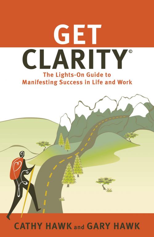 Cover of the book Get Clarity by Cathy & Gary Hawk, Cathy & Gary Hawk