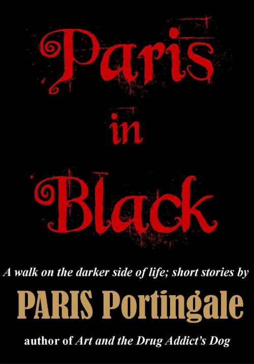 Cover of the book Paris in Black by Paris Portingale, MoshPit Publishing