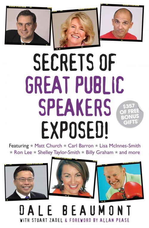 Cover of the book Secrets of Great Public Speakers Exposed! by Dale Beaumont, Dale Beaumont