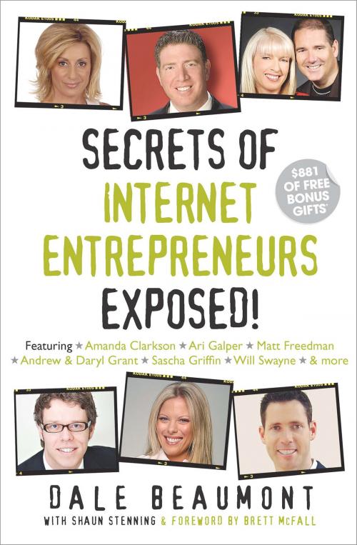 Cover of the book Secrets of Internet Entrepreneurs Exposed! by Dale Beaumont, Dale Beaumont