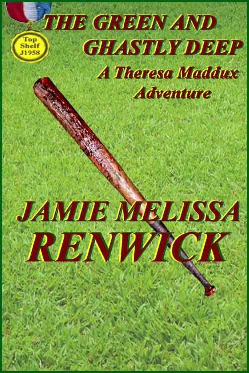 Cover of the book The Green and Ghastly Deep by Jamie Melissa Renwick, Jamie Melissa Renwick