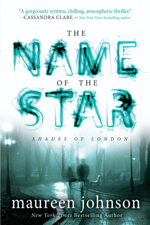 Cover of the book The Name of the Star by Maureen Johnson, Penguin Young Readers Group