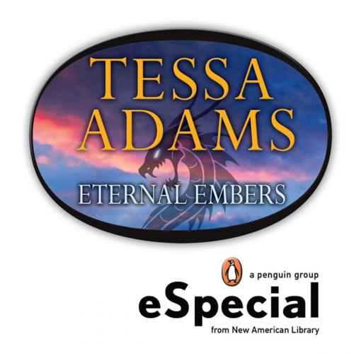 Cover of the book Eternal Embers by Tessa Adams, Penguin Publishing Group