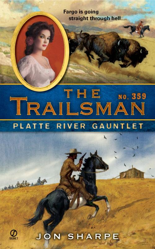 Cover of the book The Trailsman #359 by Jon Sharpe, Penguin Publishing Group