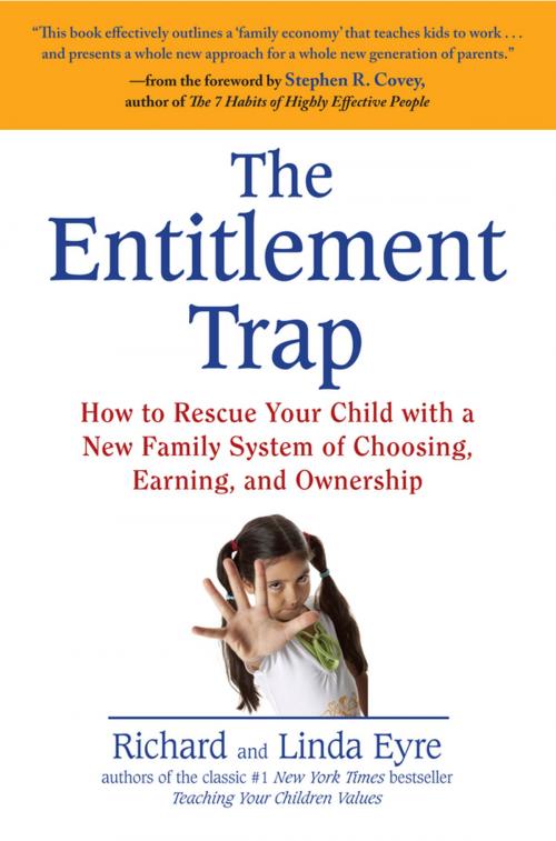 Cover of the book The Entitlement Trap by Richard Eyre, Linda Eyre, Penguin Publishing Group