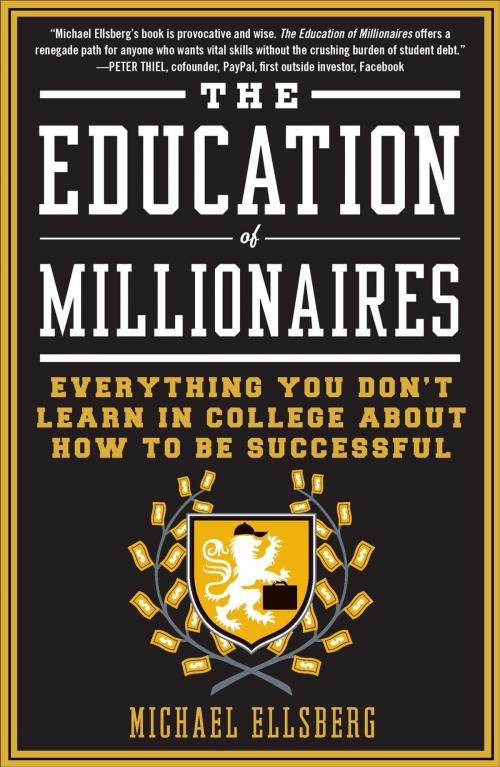 Cover of the book The Education of Millionaires by Michael Ellsberg, Penguin Publishing Group