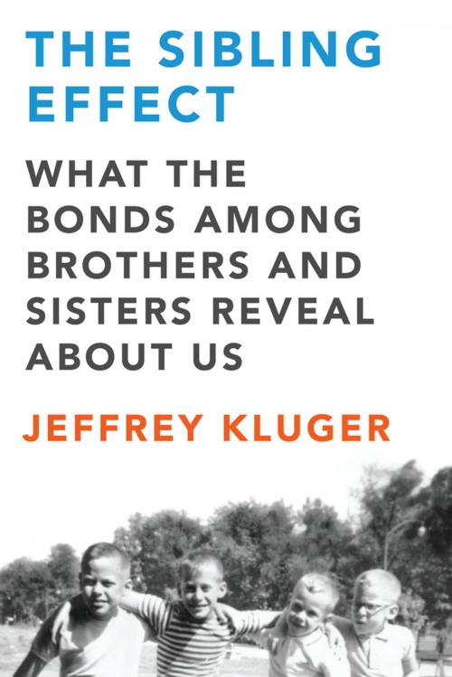 Cover of the book The Sibling Effect by Jeffrey Kluger, Penguin Publishing Group