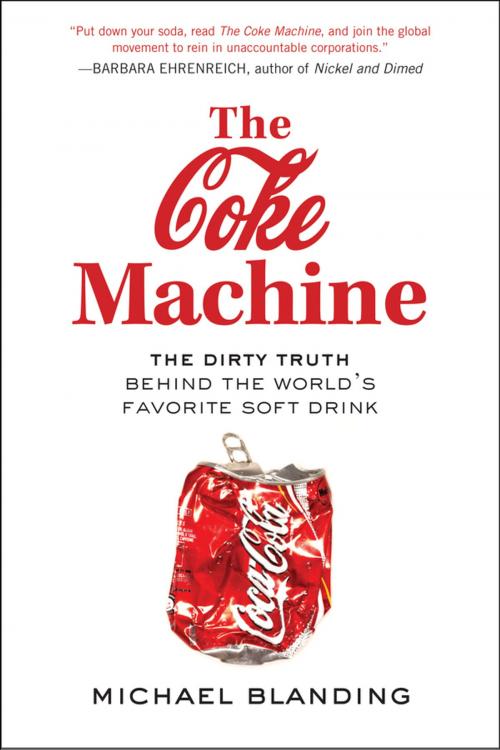 Cover of the book The Coke Machine by Michael Blanding, Penguin Publishing Group