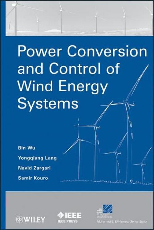 Cover of the book Power Conversion and Control of Wind Energy Systems by Bin Wu, Yongqiang Lang, Navid Zargari, Samir Kouro, Wiley