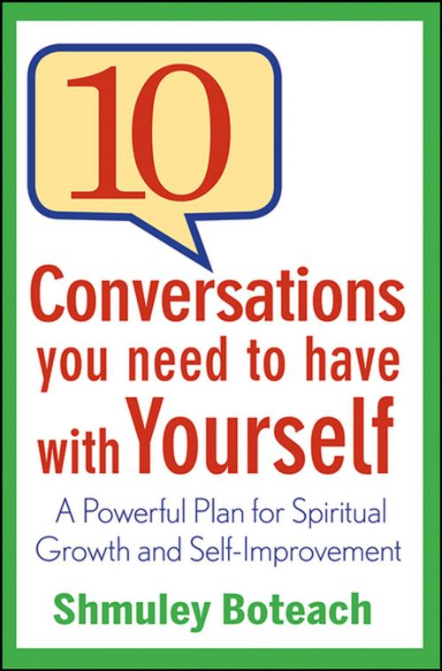 Cover of the book 10 Conversations You Need to Have with Yourself by Shmuley Boteach, Turner Publishing Co.